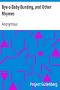 [Gutenberg 37655] • Bye-a Baby Bunting, and Other Rhymes
